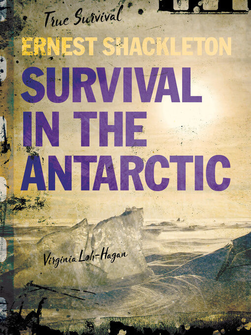 Title details for Ernest Shackleton by Virginia Loh-Hagan - Available
